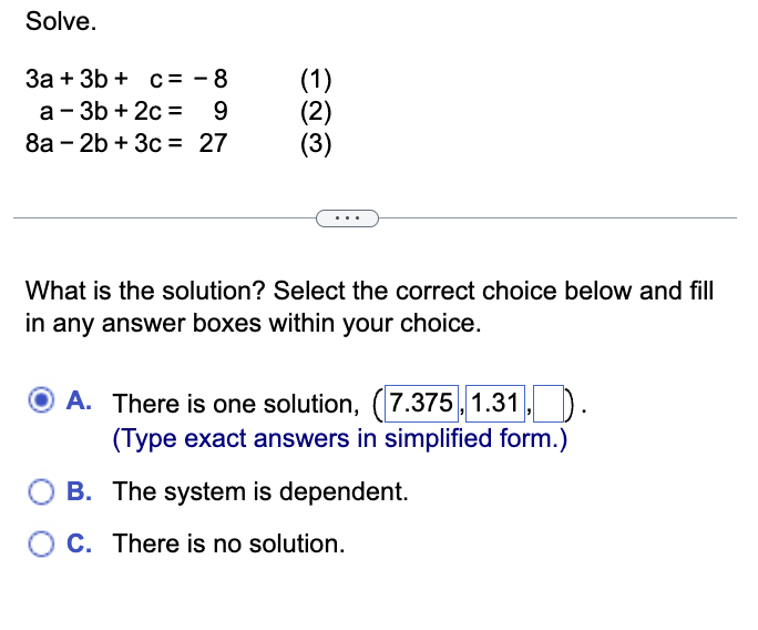Solved Solve. 3a+3b+c=a−3b+2c=8a−2b+3c=−8927 What is the | Chegg.com