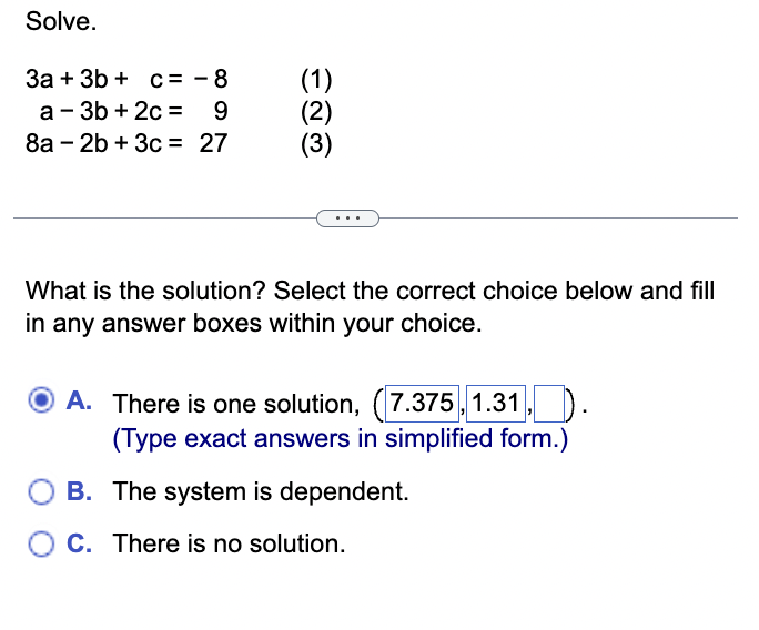 Solved Solve. 3a+3b+c=a−3b+2c=8a−2b+3c=−8927 What Is The | Chegg.com