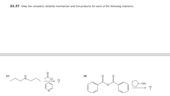 Solved 21.37 Draw the complete, detailed mechanism and the | Chegg.com