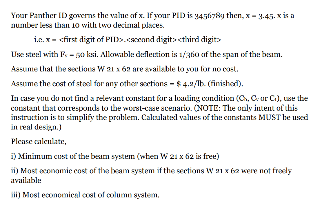 Your Panther ID governs the value of x. If your PID is 3456789 then, x = 3.45. x is a
number less than 10 with two decimal pl