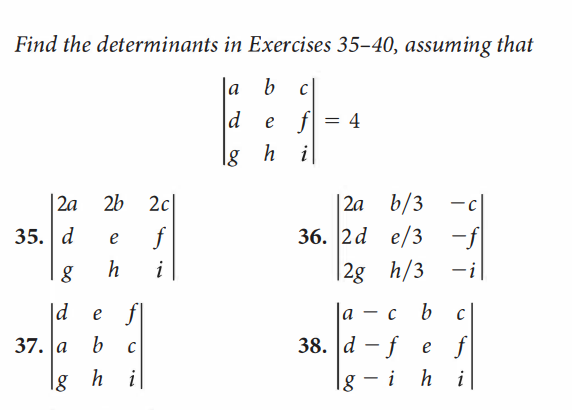 Solved Find the determinants in Exercises 35-40, assuming | Chegg.com