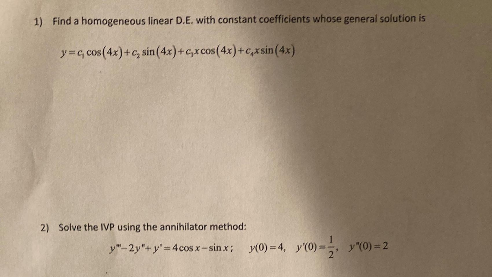 Solved 1) Find a homogeneous linear D.E. with constant | Chegg.com