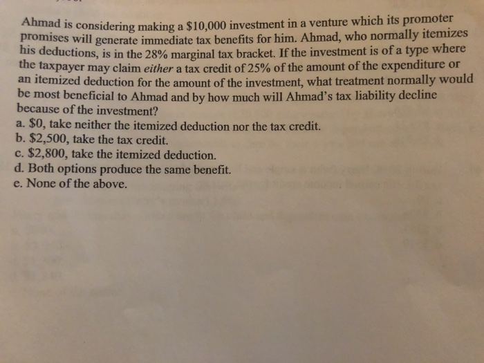 Solved Ahmad is considering making a 10,000 investment in a