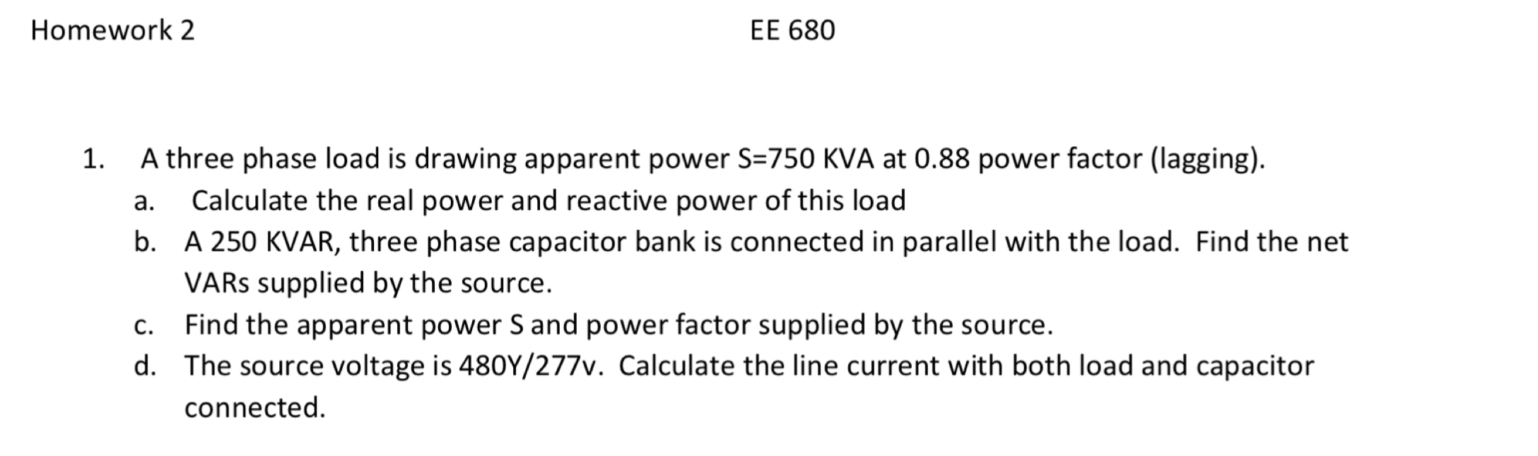 Solved A three phase load is drawing apparent power S=750KVA | Chegg.com