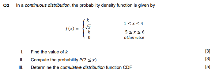 Solved Q2 In a continuous distribution, the probability | Chegg.com