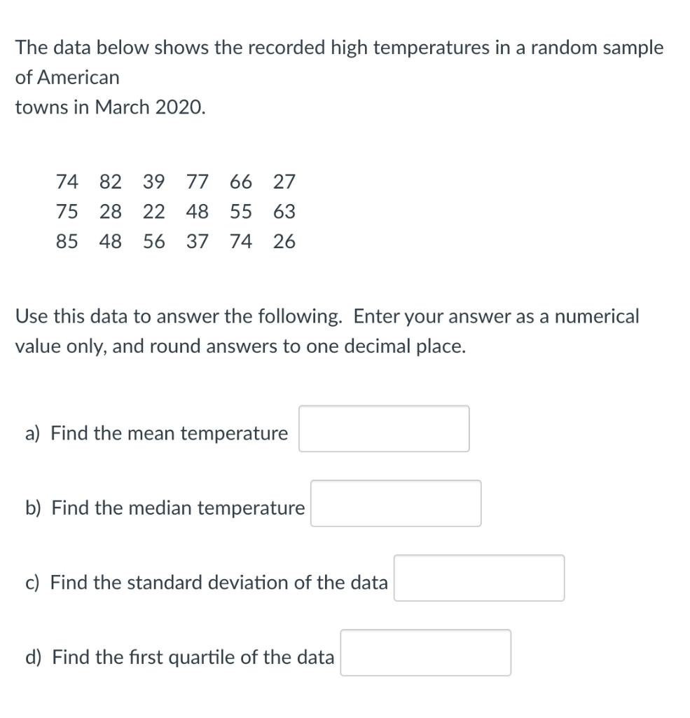 Solved The data below shows the recorded high temperatures | Chegg.com