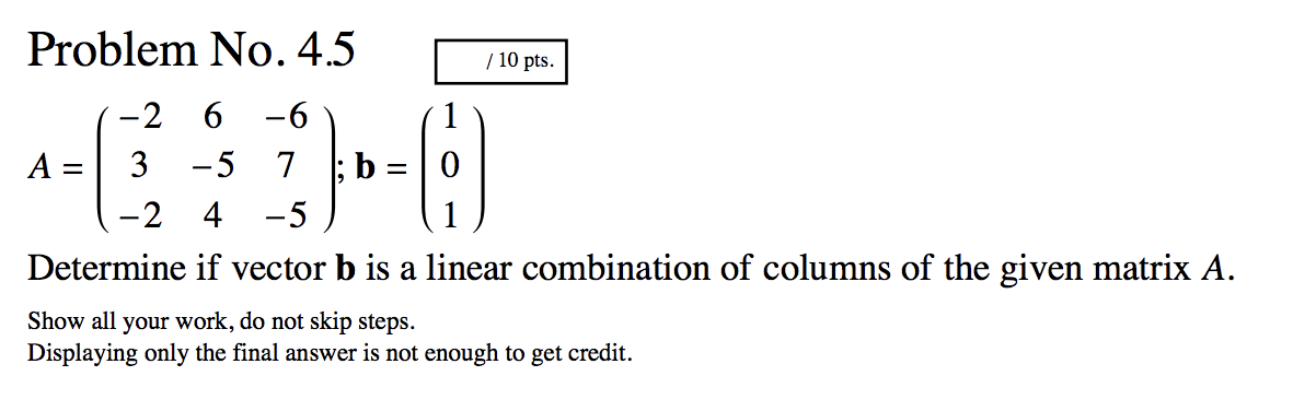Solved Problem No. 4.5 / 10 pts. 1-2 6 -6 (1 A = 3 -5 7 ); b | Chegg.com
