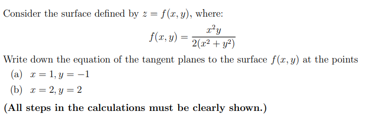 Solved Consider the surface defined by z=f(x,y), where: | Chegg.com