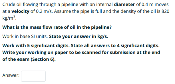 Solved Crude Oil Flowing Through A Pipeline With An Internal | Chegg.com