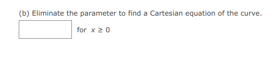 Solved Consider the parametric equations below. x = VT, y = | Chegg.com