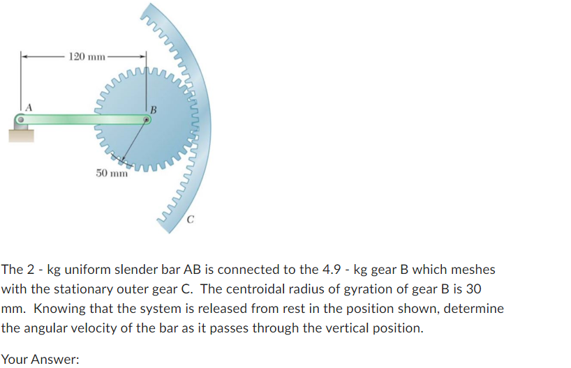 Solved The 2 - kg uniform slender bar AB is connected to the | Chegg.com