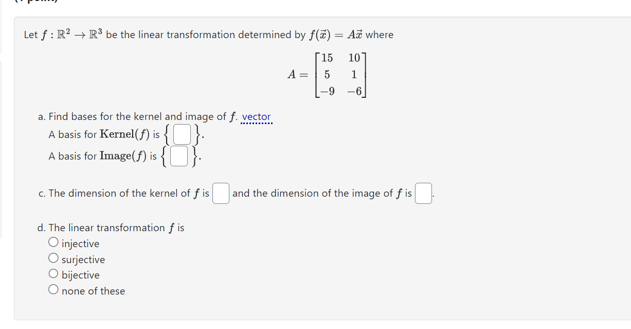 Solved Let F:R2→R3 Be The Linear Transformation Determined | Chegg.com