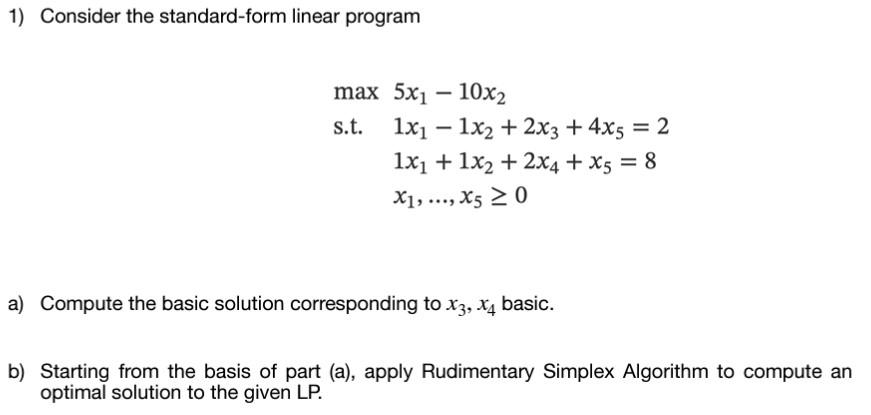 Solved 1) Consider the standard-form linear program max s.t. | Chegg.com