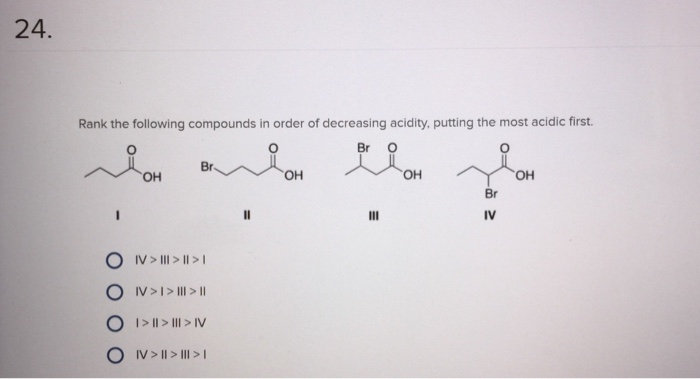 Solved 24 Rank The Following Compounds In Order Of 8252