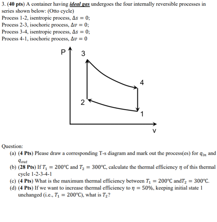 Solved 3. (40 pts) A container having ideal gas undergoes | Chegg.com