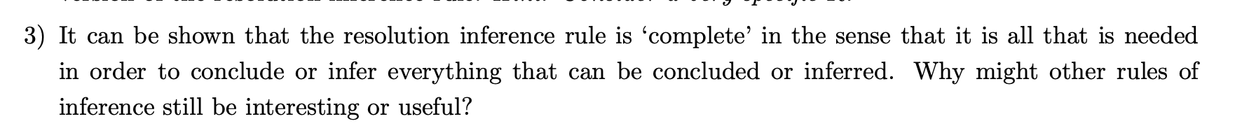 Solved 3) It can be shown that the resolution inference rule | Chegg.com