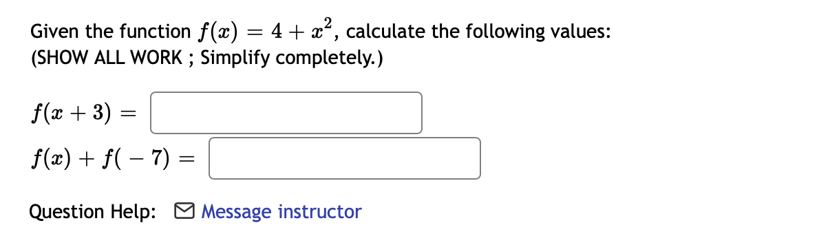 Solved Given the function f(x) = 4 + x>, calculate the | Chegg.com