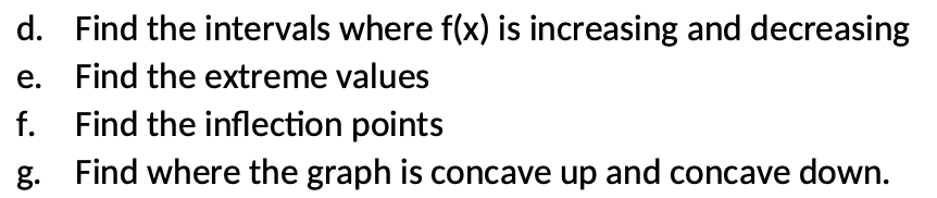 Solved d. Find the intervals where f(x) is increasing and | Chegg.com