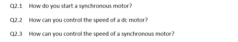 Solved Q2 1 How Do You Start A Synchronous Motor Q2 2 How Chegg