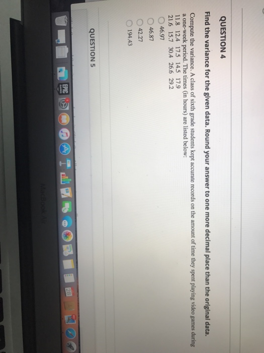 Solved QUESTION 4 Find the variance for the given data. | Chegg.com