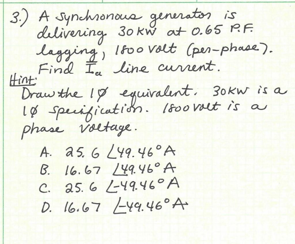 Solved 3.) A synchronous generator is delivering 30 kw at | Chegg.com