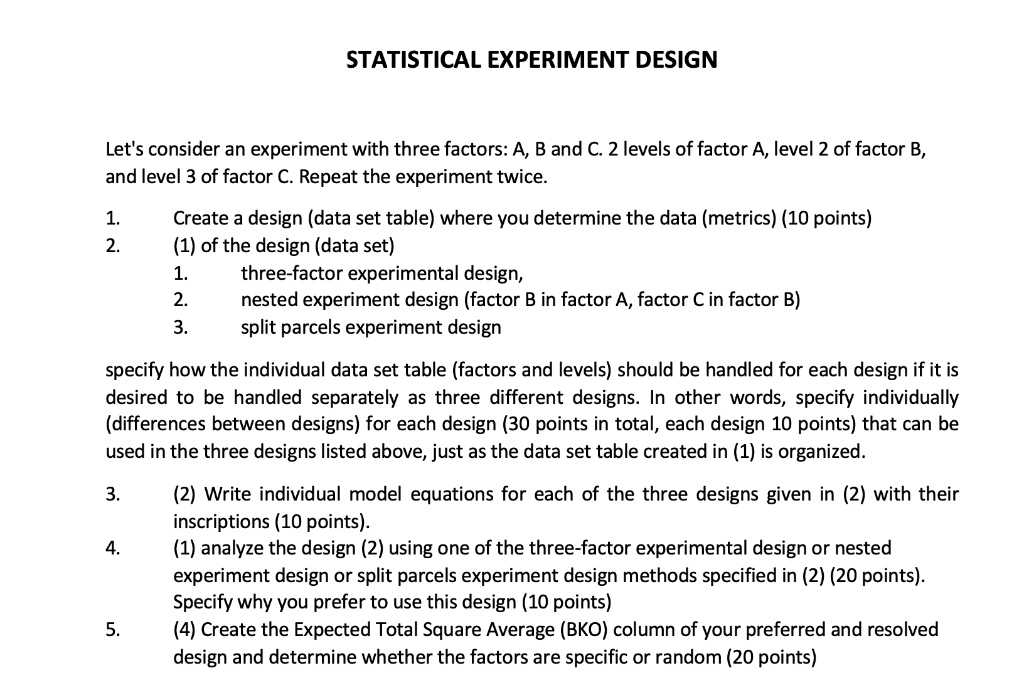 STATISTICAL EXPERIMENT DESIGN Let's consider an | Chegg.com