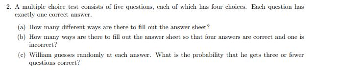 Solved 2. A multiple choice test consists of five questions, | Chegg.com
