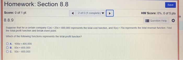 Solved Homework: Section 8.8 Score: 0 of 1 pt 8.8.9 Save 2 | Chegg.com