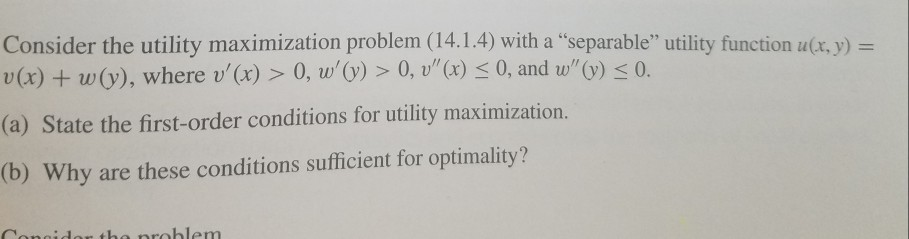 Solved Consider The Utility Maximization Problem (14.1.4) | Chegg.com