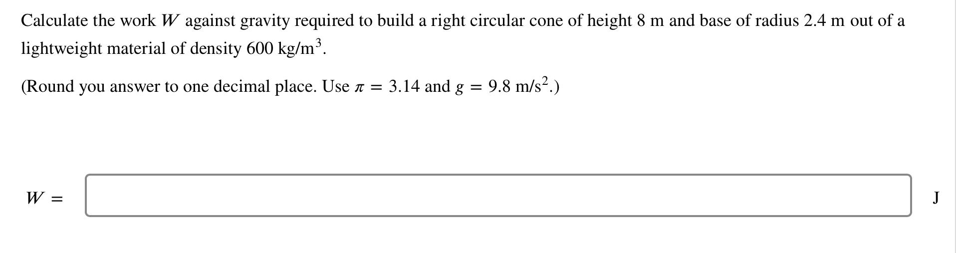 Solved Calculate The Work W Against Gravity Required To | Chegg.com