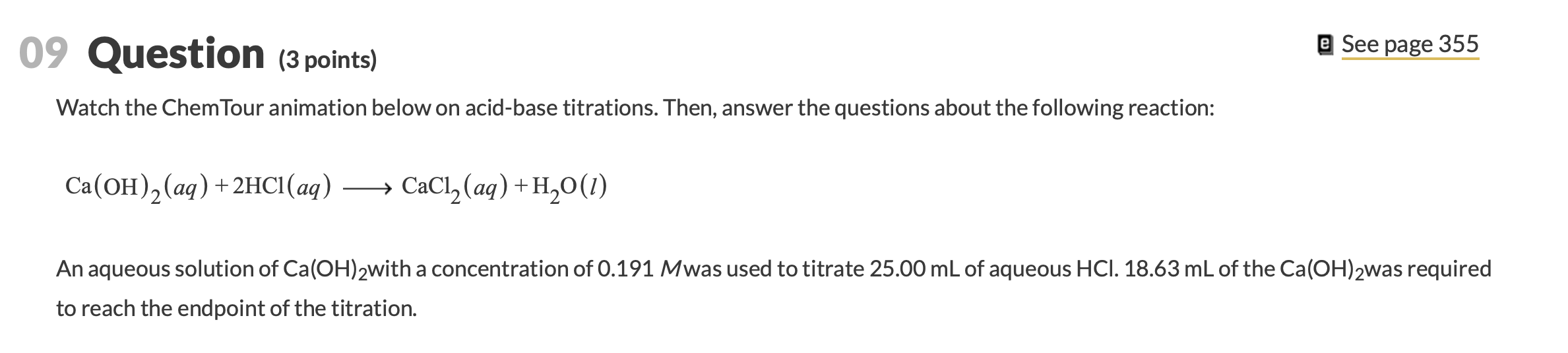 Solved 09 Question (3 points) e See page 355 Watch the Chem | Chegg.com