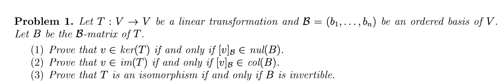 Solved Let T : V → V Be A Linear Transformation And B = (b1, | Chegg.com