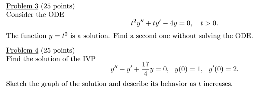 Solved Problem 3 (25 points) Consider the ODE ty" + ty' – 4y | Chegg.com