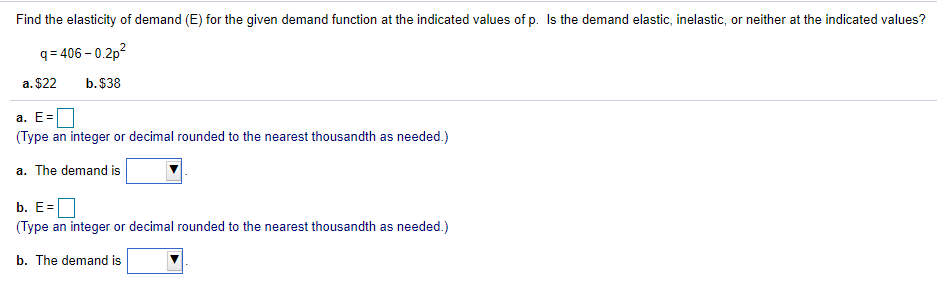 Solved Find the elasticity of demand (E) for the given | Chegg.com