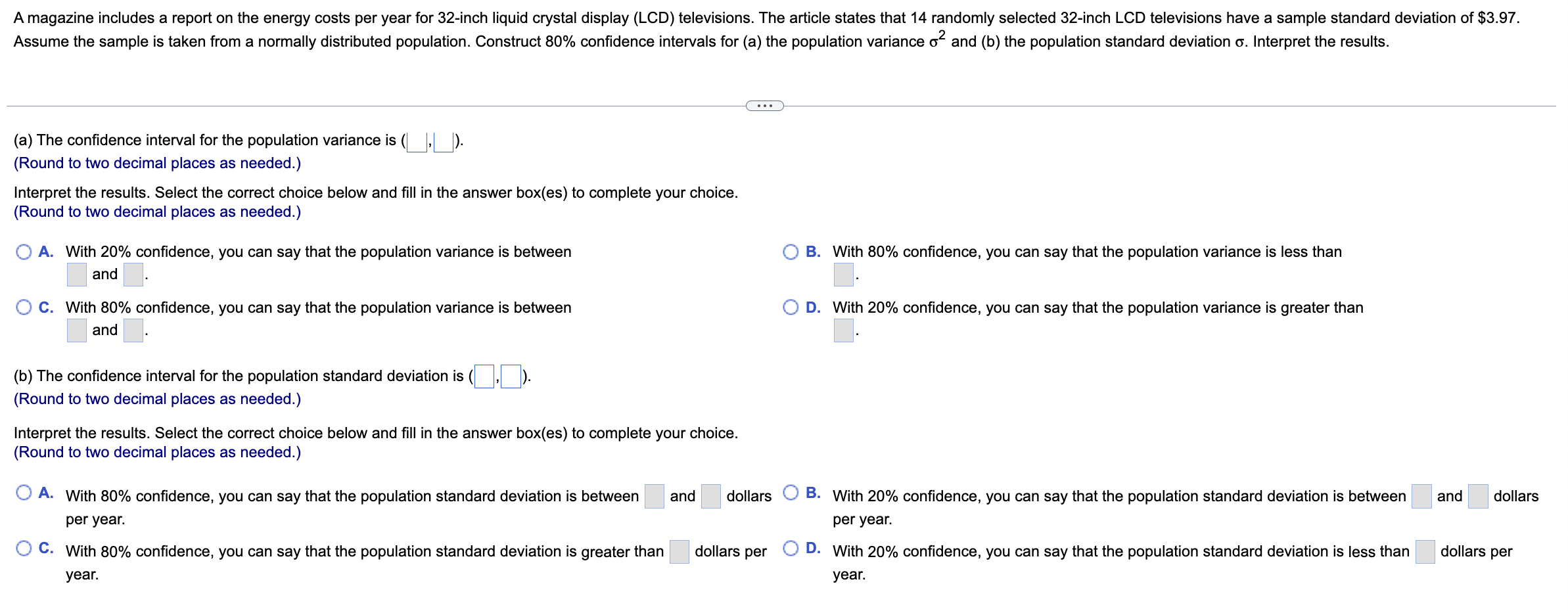 Solved (a) The confidence interval for the population | Chegg.com