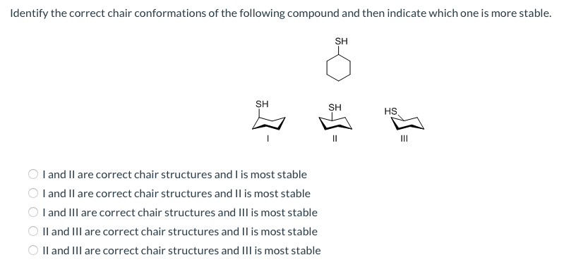 Solved Identify the correct chair conformations of the | Chegg.com