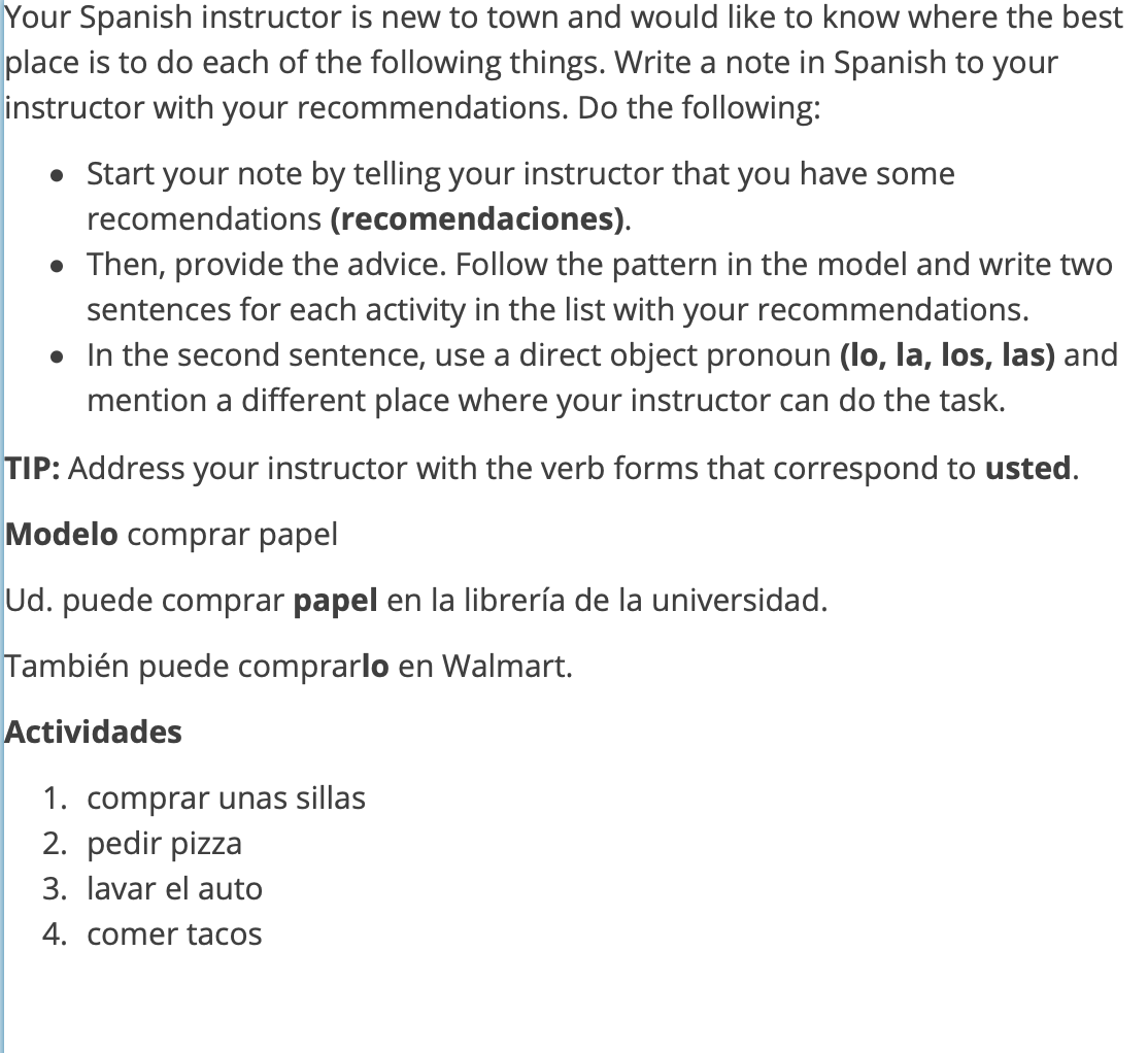 Your Spanish instructor is new to town and would like  Chegg.com