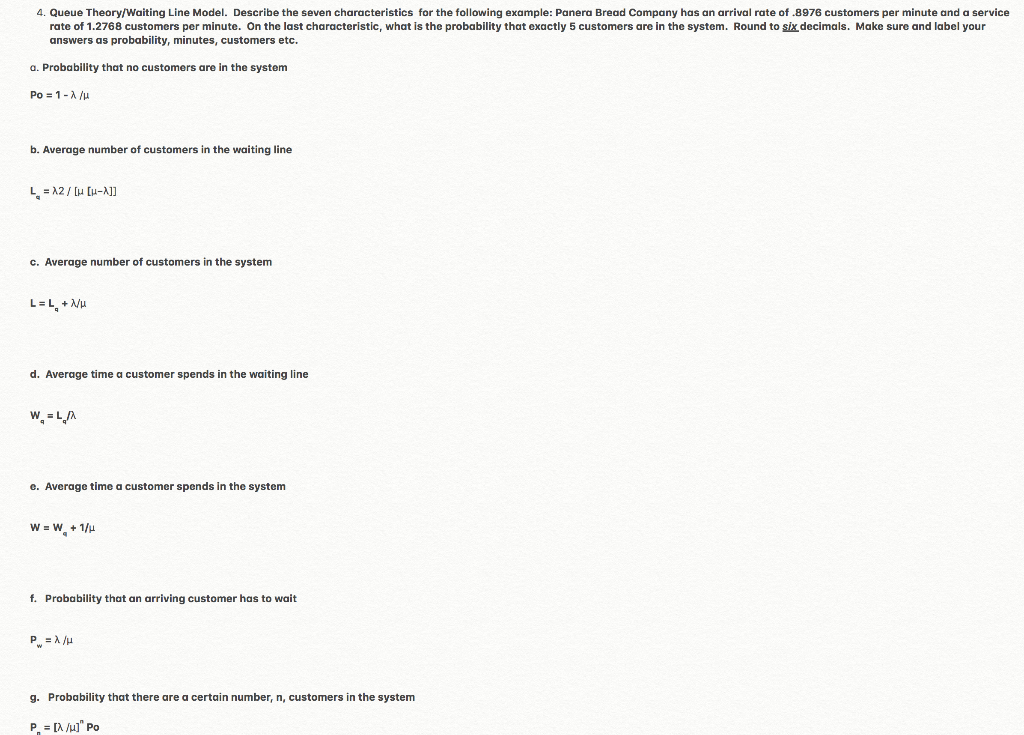 Solved 4. Queue Theory/Waiting Line Model. Describe the