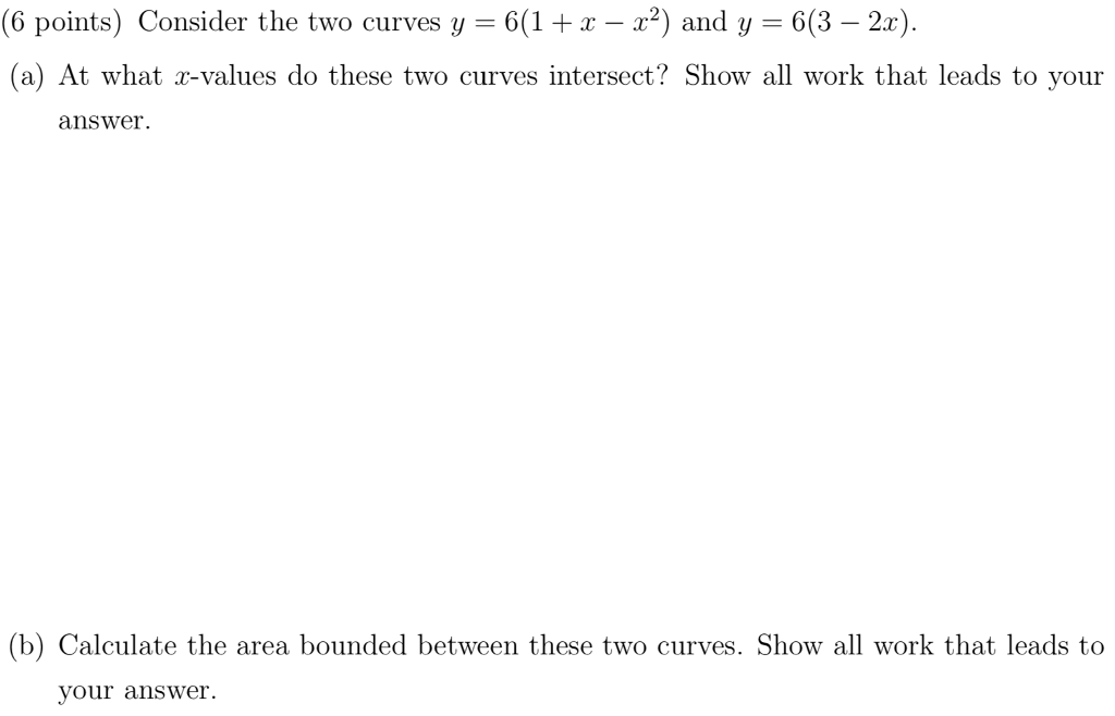 Solved (6 points) Consider the two curves y-6(1+x-x2) and | Chegg.com