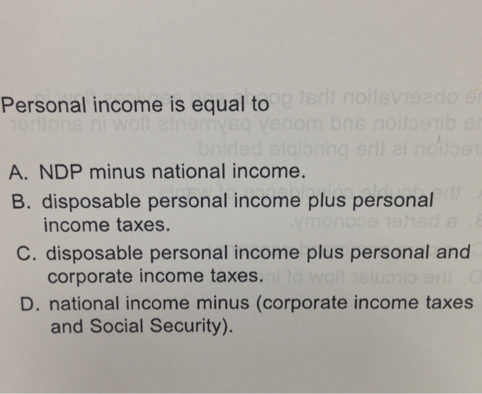 Solved Personal is equal to A. NDP minus national