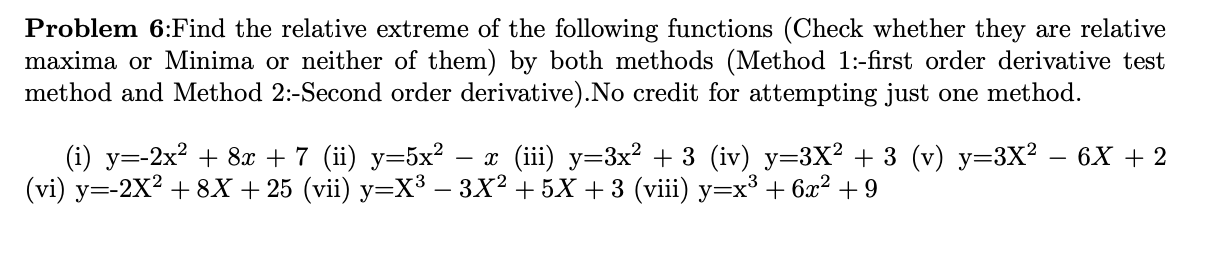 Solved Problem 6:Find the relative extreme of the following | Chegg.com