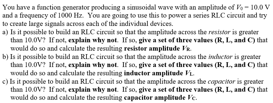 Solved You have a function generator producing a sinusoidal | Chegg.com