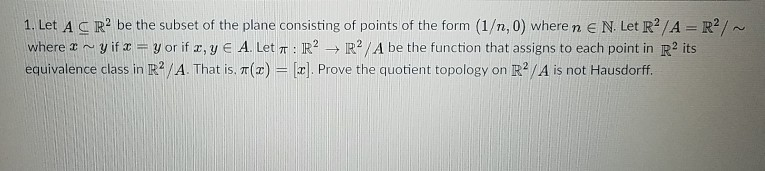 Solved 1. Let A C R2 be the subset of the plane consisting | Chegg.com