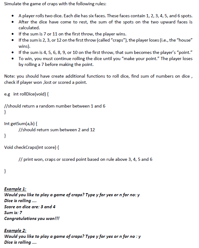 Solved Simulate the game of craps with the following rules: | Chegg.com