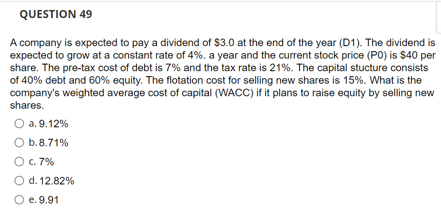 Solved Question 49 A Company Is Expected To Pay A Dividend 