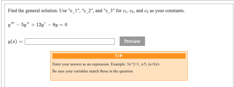 Solved Find the general solution. Use "c_1", "c_2", and | Chegg.com