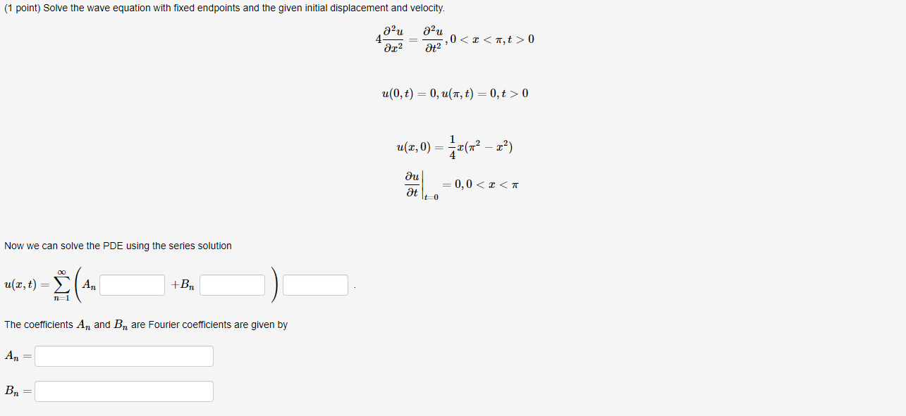 Solved (1 point) Solve the wave equation with fixed | Chegg.com