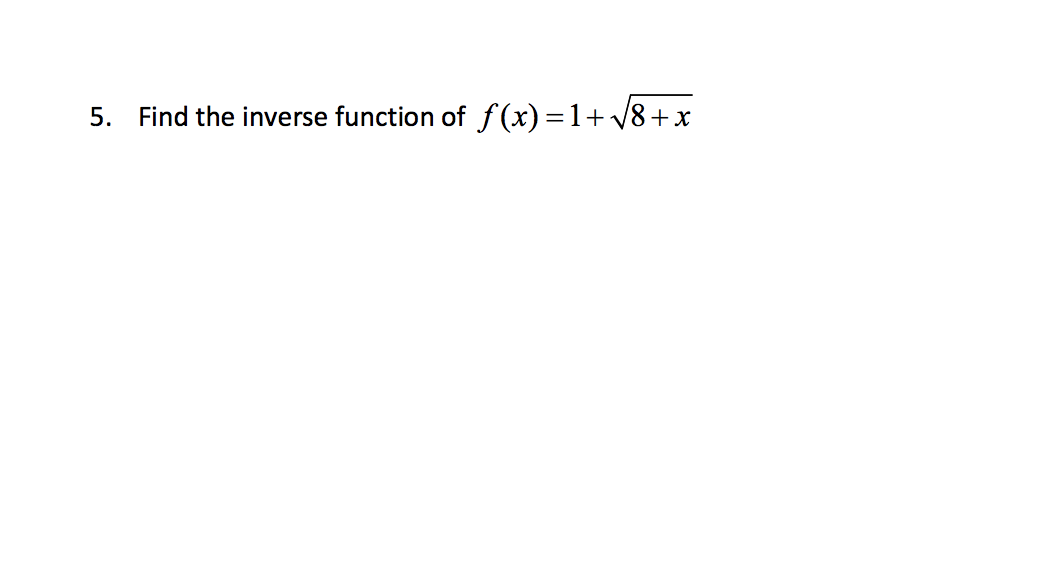 solved-5-find-the-inverse-function-of-f-x-1-18-x-chegg