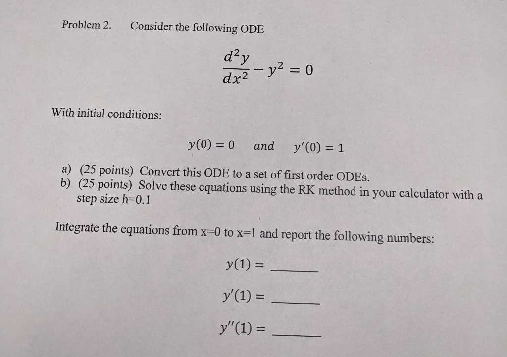 Solved Problem 2. Consider the following ODE d²y - y2 = 0 | Chegg.com