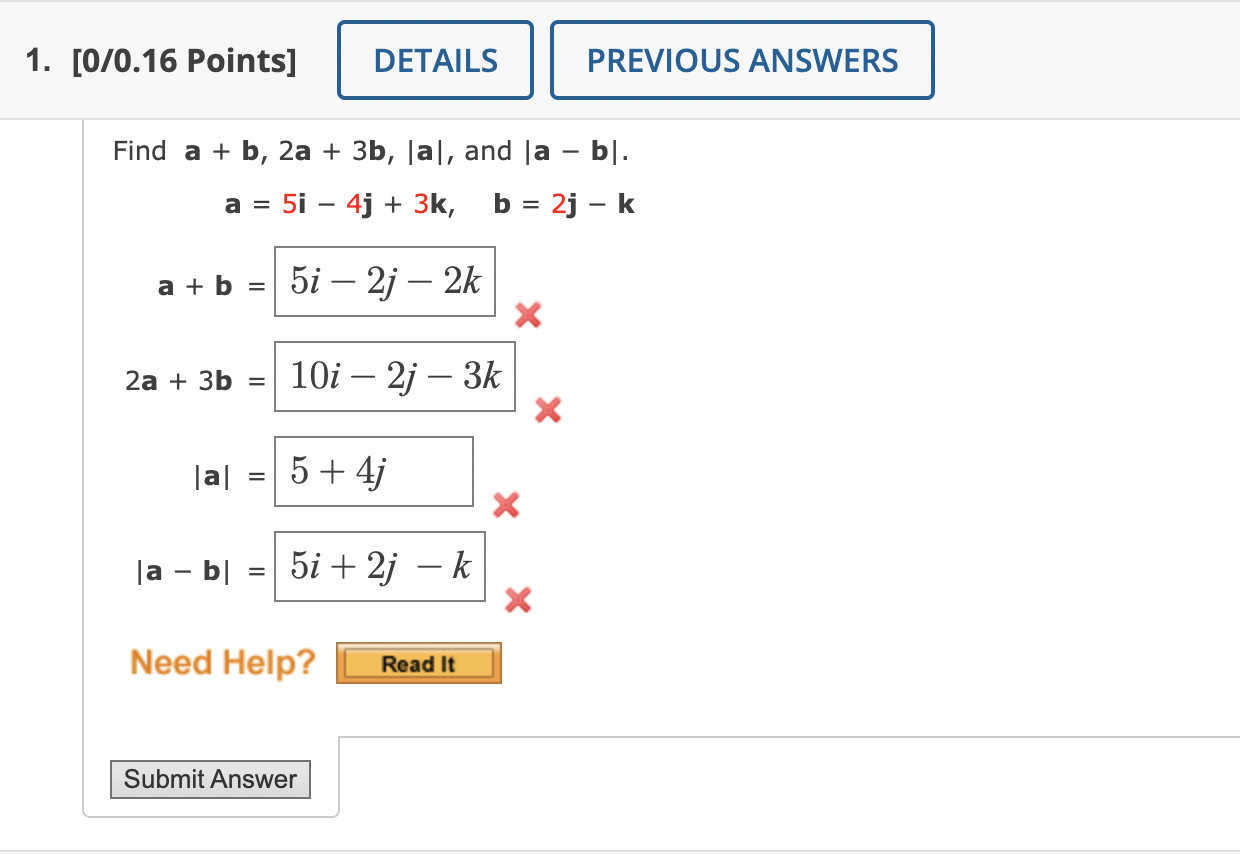 Solved Find A+b,2a+3b,∣a∣, And ∣a−b∣ A=5i−4j+3k,b=2j−k | Chegg.com